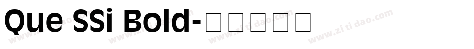 Que SSi Bold字体转换